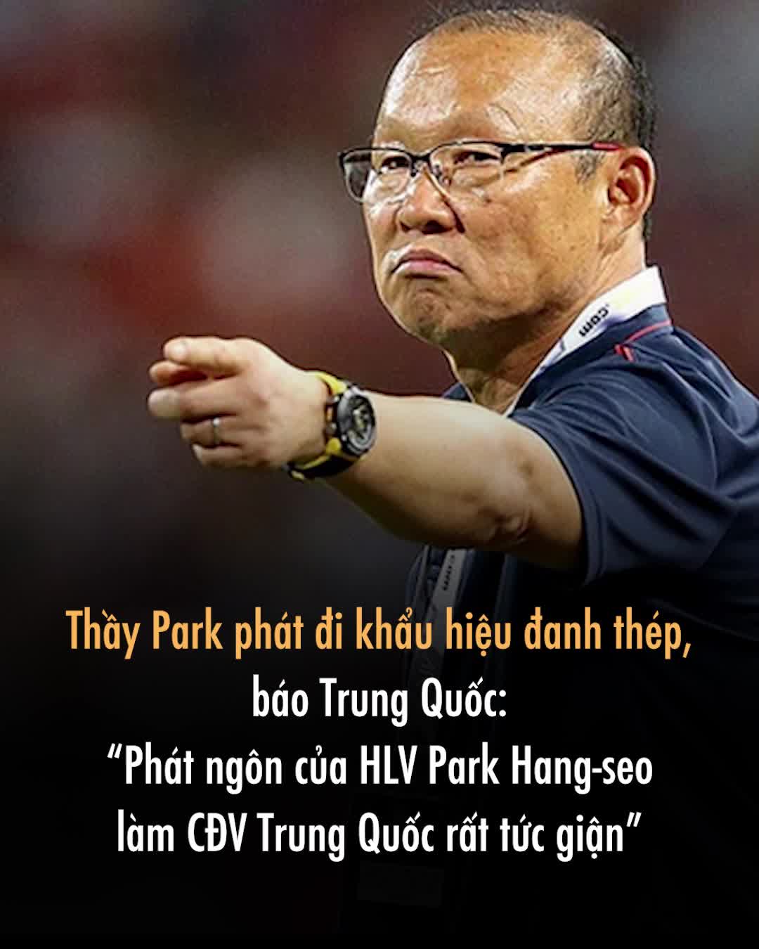 Thầy Park phát đi khẩu hiệu đanh thép, báo Trung Quốc: “Phát ngôn của HLV Park Hang-seo làm CĐV Trung Quốc rất tức giận”