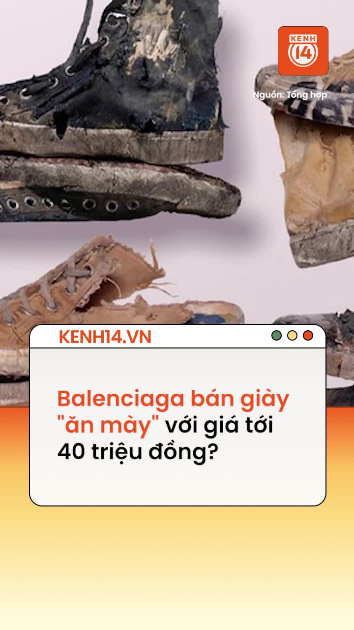 thumbnail - Balenciaga bán giày "ăn mày" với giá tới 15 triệu đồng: Giới mộ điệu khó chịu khi phát hiện sự thật