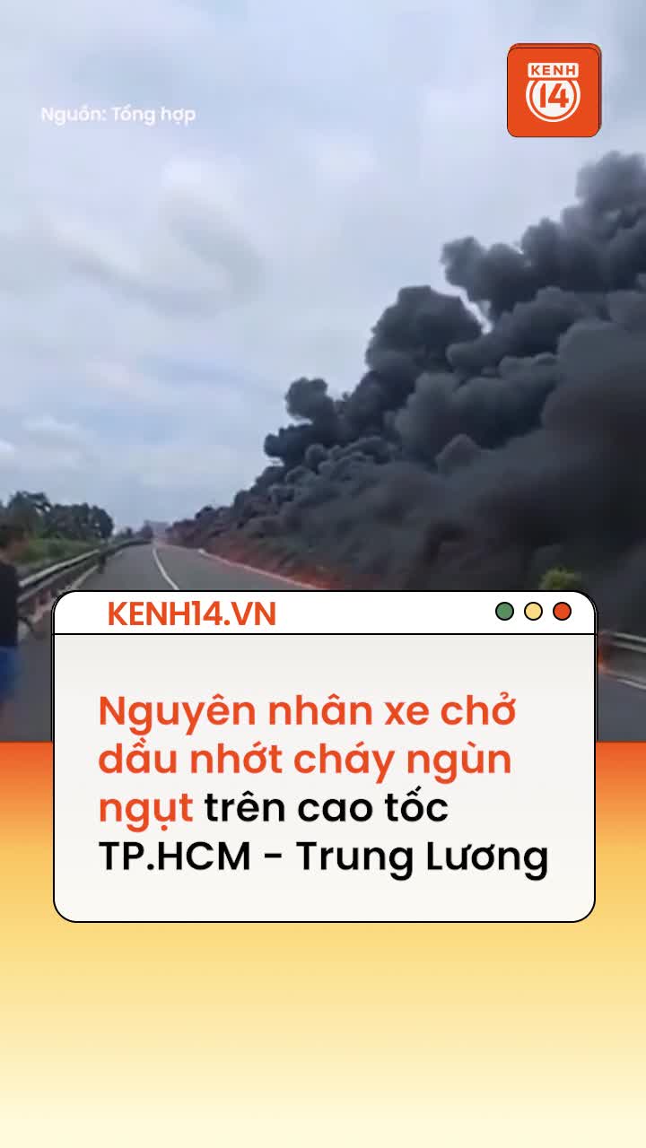 thumbnail - Nguyên nhân xe chở dầu nhớt cháy ngùn ngụt trên cao tốc TP.HCM - Trung Lương