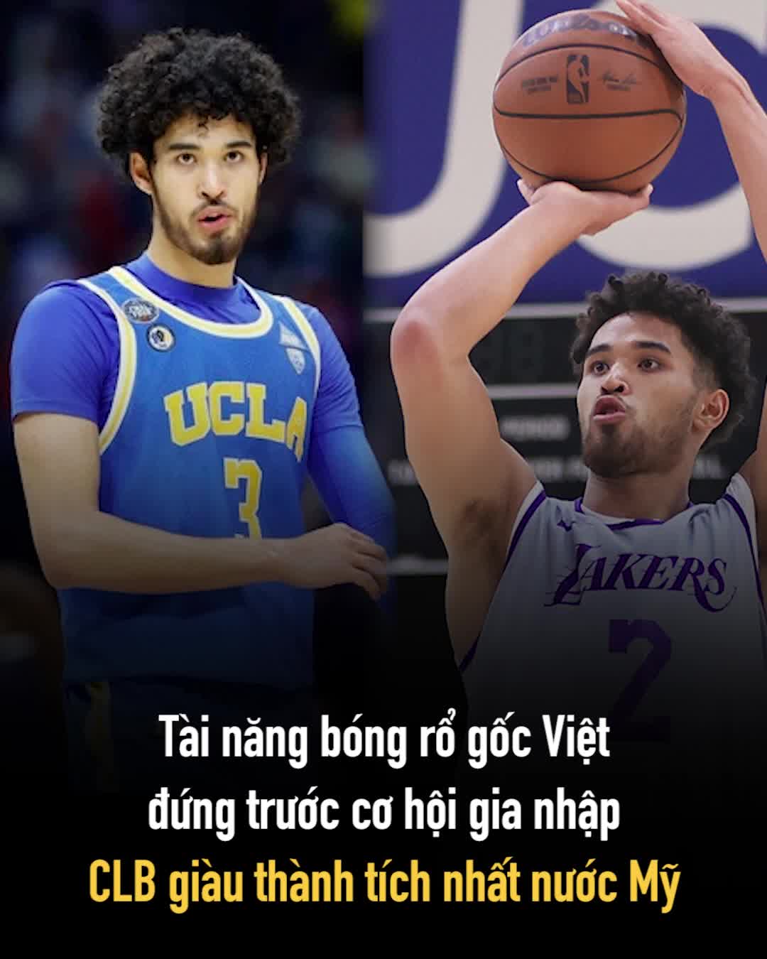 Tài năng bóng rổ gốc Việt đứng trước cơ hội gia nhập CLB giàu thành tích nhất nước Mỹ