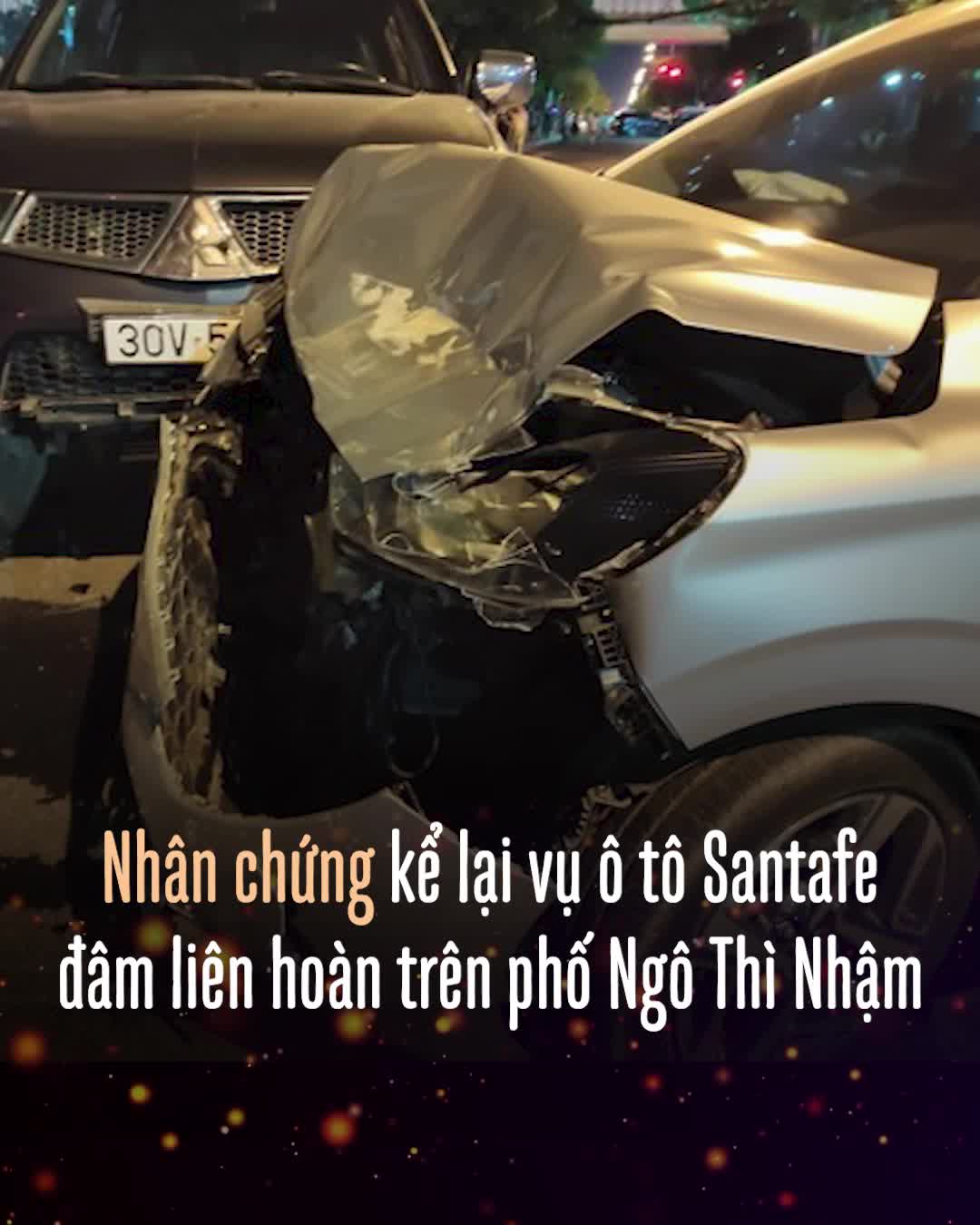 thumbnail - Nhân chứng kể lại vụ ô tô Santafe đâm liên hoàn trên phố Ngô Thì Nhậm