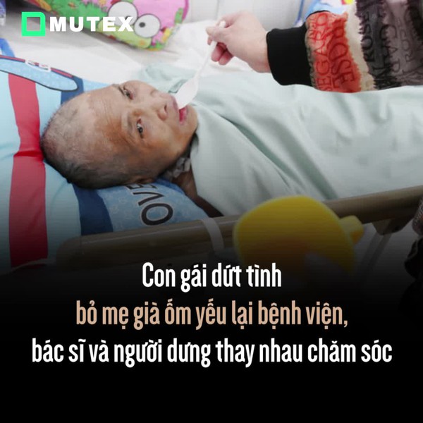 Con gái dứt tình bỏ mẹ già ốm yếu lại bệnh viện, bác sĩ và người dưng thay nhau chăm sóc