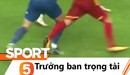 Trưởng ban trọng tài VFF: Việt Nam vừa mất penalty, vừa chịu oan phạt đền