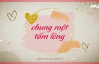Cả nước một lòng, quỹ mua vắc-xin Covid-19 đạt hơn 30 tỉ đồng