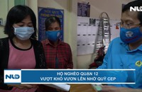 Hộ nghèo quận 12 vượt khó vươn lên nhờ quỹ CEP