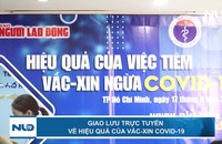 Giao lưu trực tuyến về hiệu quả của Vắc-xin Covid-19