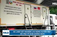 Xe labo xét nghiệm lưu động xuyên Việt hỗ trợ TP HCM chống dịch