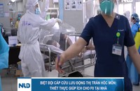 Biệt đội cấp cứu lưu động huyện Hóc Môn: Thiết thực giúp ích cho F0 tại nhà