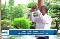 Trao 10.000 lá cờ Tổ quốc và 100 học bổng tặng tỉnh Bạc Liêu