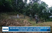 Bộ đội Biên phòng siết chặt đường mòn lối mở, chặn nhập cảnh trái phép