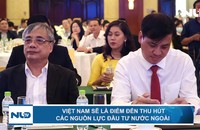 Việt Nam sẽ là điểm đến thu hút các nguồn lực đầu tư nước ngoài