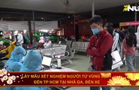 Lấy mẫu xét nghiệm người từ vùng dịch đến TP.HCM tại nhà ga, bến xe