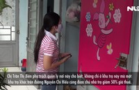 Chủ nhà trọ san sẻ gánh nặng cùng công nhân