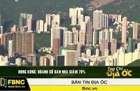 Hồng Kông: Doanh số bán nhà giảm 70%