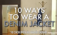 10 cách để diện áo khoác denim nổi bật