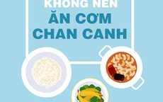 4 lý do không nên ăn cơm chan canh