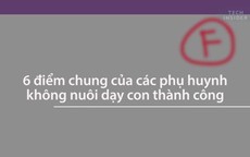 Sáu sai lầm của phụ huynh cản trở sự thành công của trẻ