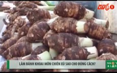 Khoai môn chiên xù: Món ăn thú vị ngày đông