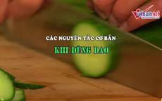 Bạn có đang sử dụng dao sai cách?