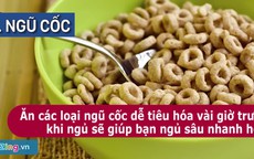 7 thực phẩm giúp bạn có giấc ngủ ngon