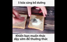 5 món ăn sáng bổ dưỡng dễ chuẩn bị