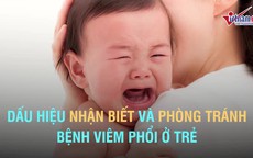 Dấu hiệu nhận biết và phòng tránh bệnh viêm phổi ở trẻ