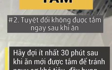 7 thói quen tuyệt đối tránh ngay sau khi ăn