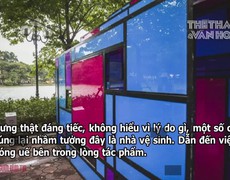  Tác phẩm nghệ thuật công cộng bị làm ô uế, hỏng hóc, nghệ sĩ nào còn muốn sáng tạo?