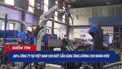 88% công ty tại Việt Nam cho biết sẵn sàng tăng lương cho nhân viên