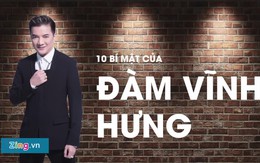 13 tiết lộ không ngờ về Đàm Vĩnh Hưng