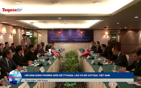 Hội đàm song phương giữa Bộ TTVHDL Lào và Bộ VHTTDL Việt Nam