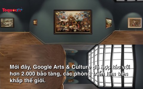 Cùng Google tham quan hơn 2.000 bảo tàng trên khắp thế giới