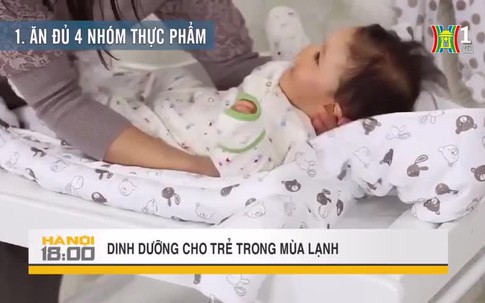 Dinh dưỡng cho trẻ trong mùa lạnh