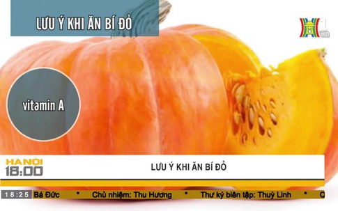 Những lưu ý cần tránh khi ăn bí đỏ