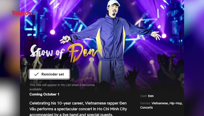 Sau Sơn Tùng M-TP, Đen Vâu là nghệ sĩ thứ 2 ở Việt Nam có liveshow phát sóng trên Netflix